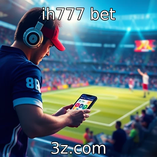 ih777 bet Desvendando a psicologia por trás das apostas esportivas