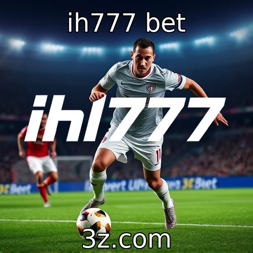 ih777 bet Apostas esportivas: análise detalhada dos jogos da semana