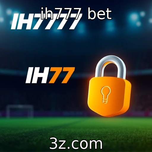 ih777 bet Apostas Esportivas: Como Fazer Análises Eficazes para Lucros Consistentes